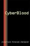 [Blood 01] • Cyber Blood